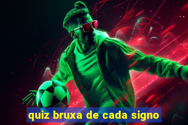 quiz bruxa de cada signo